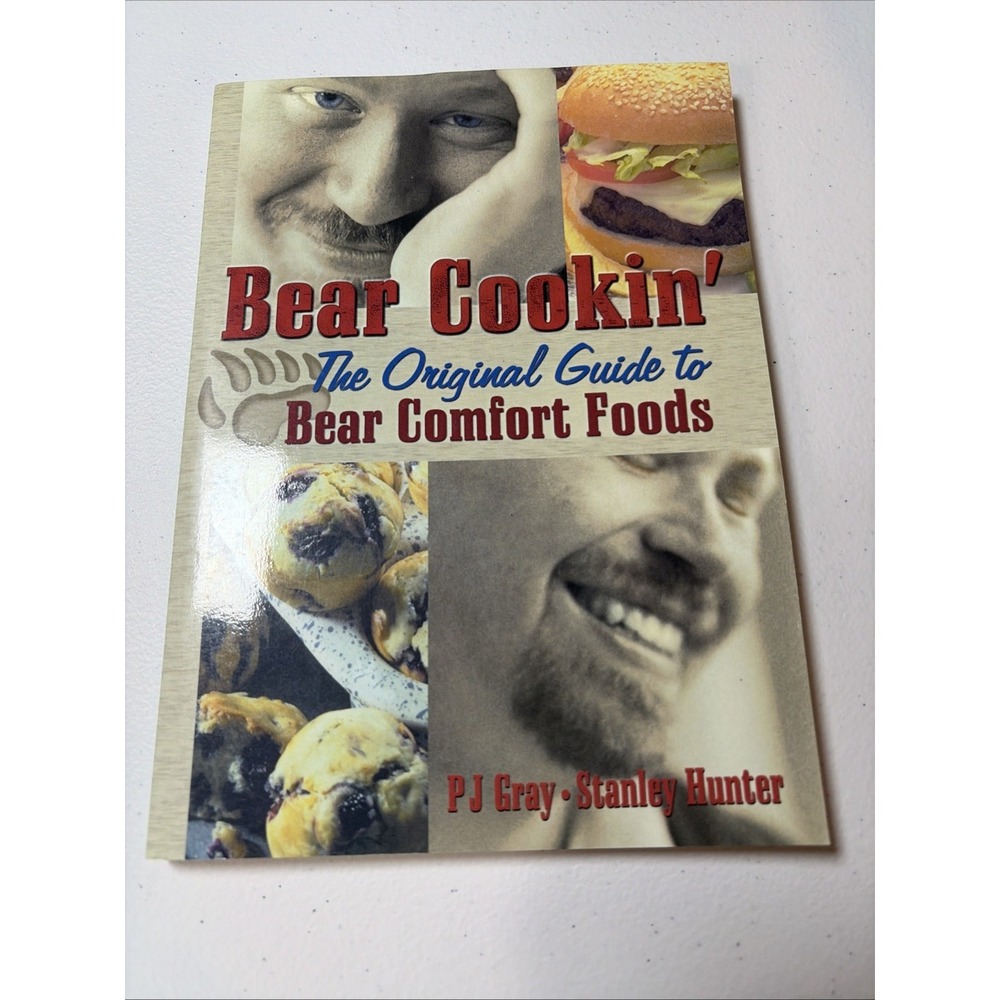 Bear Cookin' – The Original Guide to Bear Comfort Foods – PJ Gray – Cookbook
